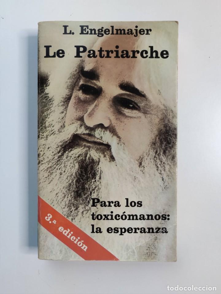Gebrauchte B&uuml;cher: Libro LE PATRIARCHE(L. ENGELMAJER)1983