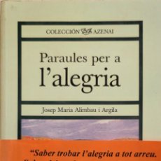 Libros de segunda mano: JOSEP MARIA AILMBAU. PARAULES PER A L'ALEGRIA. EDICIONS STJ