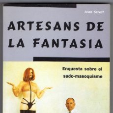 Libros de segunda mano: ARTESANS DE LA FANTASIA JEAN STREFF. Lote 316445793