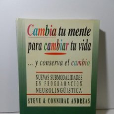Libros de segunda mano: CAMBIA TU MENTE PARA CAMBIAR TU VIDA - STEVE & CONNIRAE ANDREAS. Lote 316803233