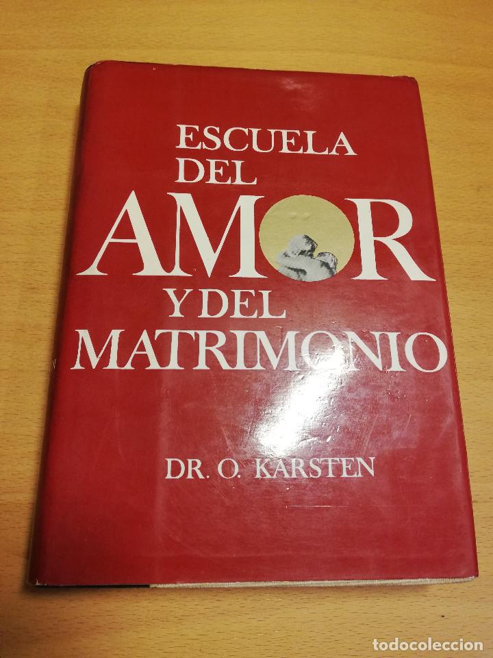 Libros de segunda mano: ESCUELA DEL AMOR Y DEL MATRIMONIO (DR. O. KARSTEN) - Foto 1