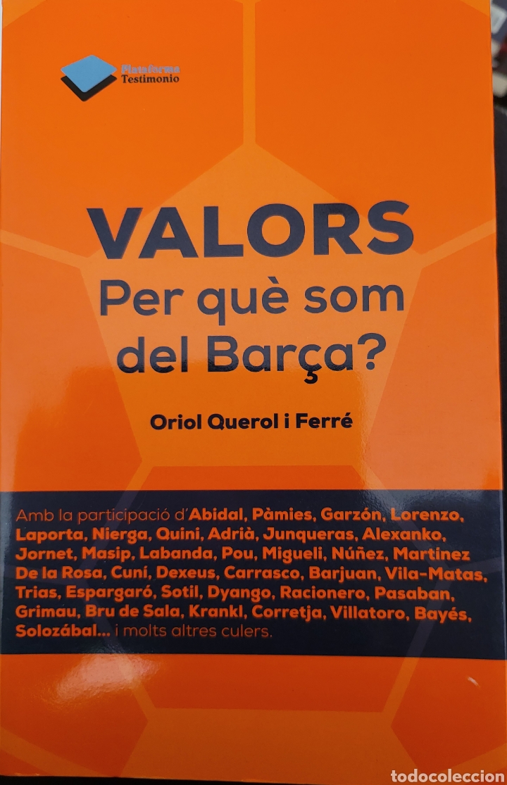 Libros de segunda mano: Valors. Per qu&egrave; som del Bar&ccedil;a?. Oriol Querol Ferrer. Ed. Plataforma - Foto 1
