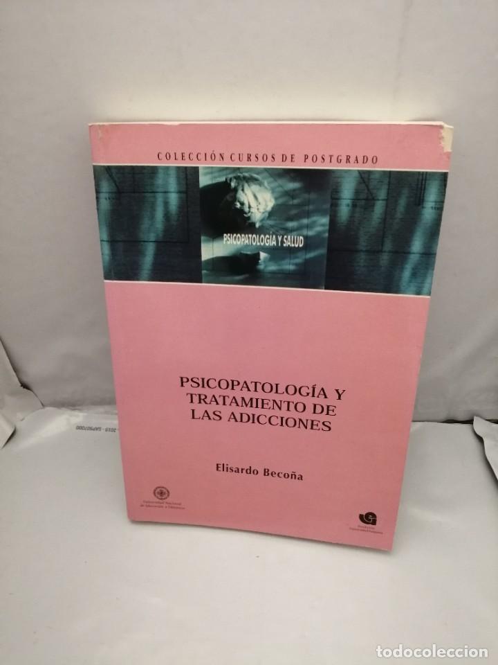 Gebrauchte B&uuml;cher: PSICOPATOLOG&Iacute;A Y TRATAMIENTO DE LAS ADICCIONES (CONTIENE SUBRAYADOS)
