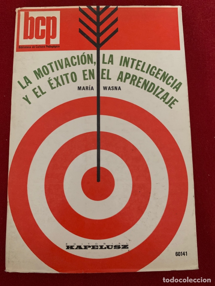 Libros de segunda mano: La motivaci&oacute;n, la inteligencia y el &eacute;xito en el aprendizaje. Mar&iacute;a Wasna.