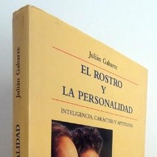 Libros de segunda mano: EL ROSTRO Y LA PERSONALIDAD JULIÁN GABARRE. Lote 318215268