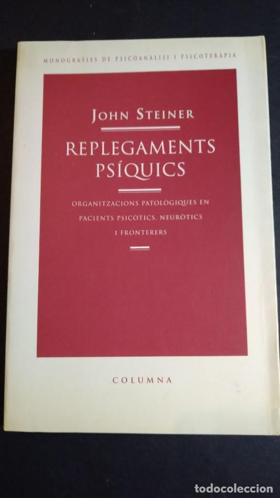 Libros de segunda mano: REPLEGAMENTS PSIQUICS - JOHN STEINER - Foto 1
