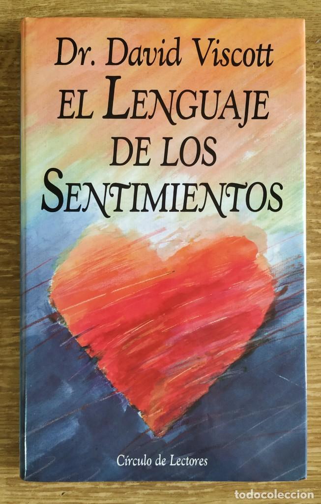 Libros de segunda mano: Libro - El Lenguaje de los Sentimientos (1991) Dr. David Viscott; C&iacute;rculo de Lectores - Foto 1