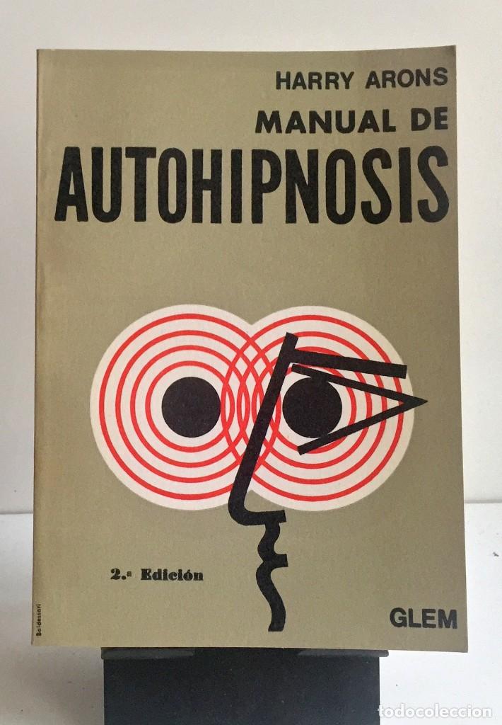 Libros de segunda mano: MANUAL DE AUTOHIPNOSIS. Harry Arons - Foto 1