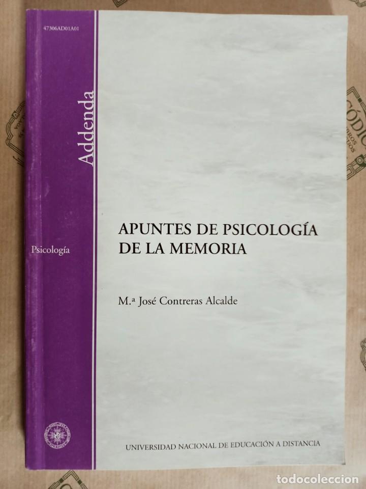 Libri di seconda mano: APUNTES DE PSICOLOGIA DE LA MEMORIA, ADDENDA, DE MARIA JOSE CONTRERAS ALCALDE