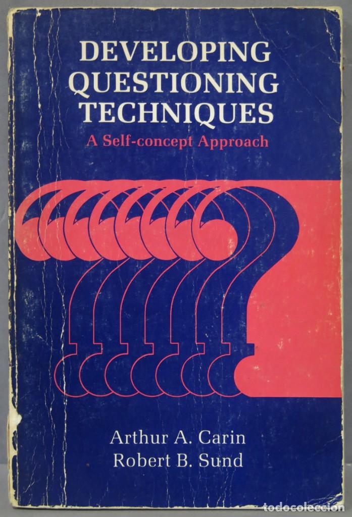 Libros de segunda mano: Developing Questioning Techniques: A Self-Concept Approach. CARIN. SUND - Foto 1