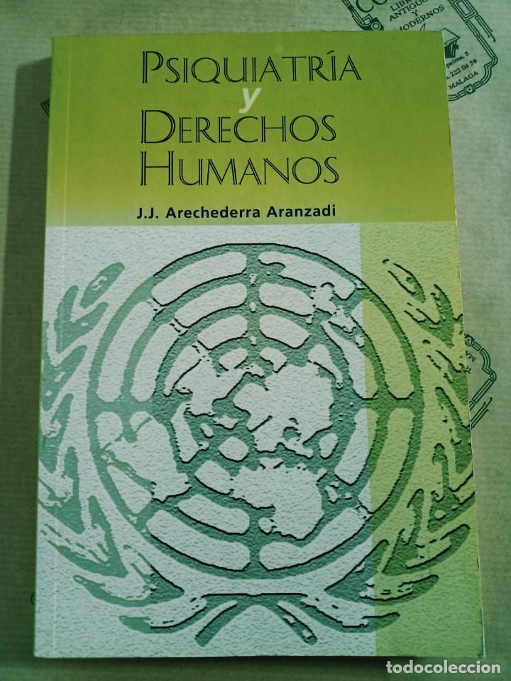 Libri di seconda mano: PSIQUIATRIA Y DERECHOS HUMANOS, DE J.J. ARECHEDERRA ARANZADI