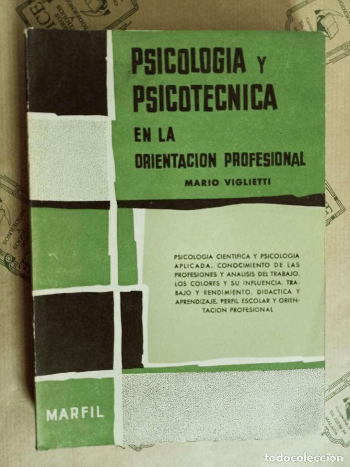 Libros de segunda mano: PSICOLOGIA Y PSICOTECNICA EN LA ORIENTACION PROFESIONAL, DE MARIO VIGLIETTI