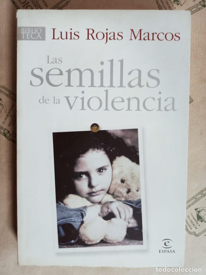 Libros de segunda mano: LAS SEMILLAS DE LA VIOLENCIA, DE LUIS ROJAS MARCOS - Foto 1