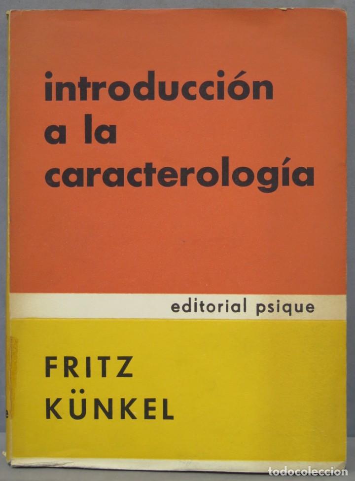Libros de segunda mano: Introducci&oacute;n a la caracterolog&iacute;a. K&Uuml;NKEL - Foto 1