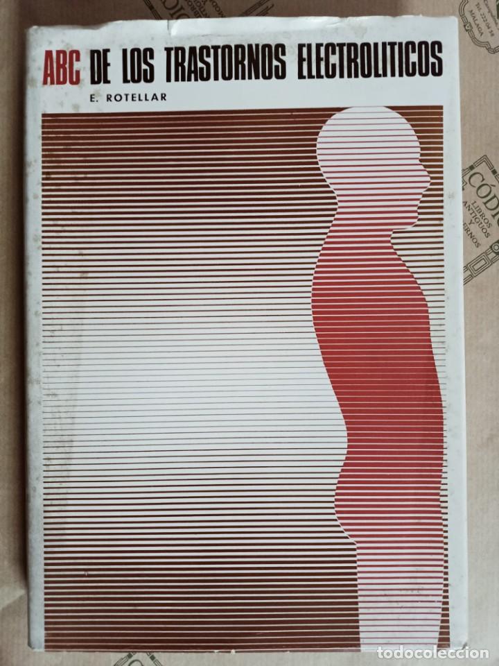 Libros de segunda mano: ABC DE LOS TRASTORNOS ELECTROLITICOS, DE E. ROTELLAR - Foto 1