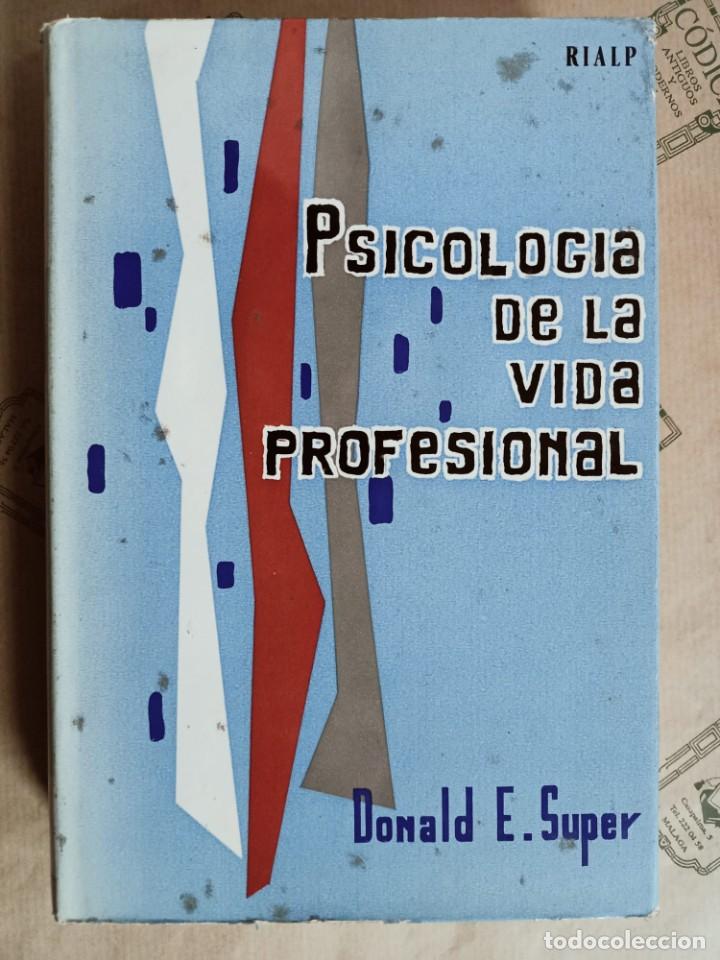 Libros de segunda mano: PSICOLOGIA DE LA VIDA PROFESIONAL, DE DONALD E. SUPER - Foto 1