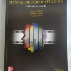 Libros de segunda mano: MANUAL DE PSICOPATOLOGIA EDICIÓN REVISADA VOLUMEN I. Lote 324484653
