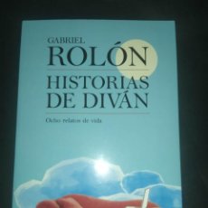 Libros de segunda mano: HISTORIAS DE DIVAN: OCHO RELATOS DE VIDA - GABRIEL ROLON. Lote 325682878