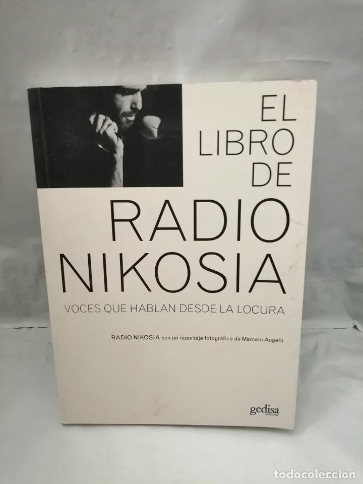 Gebrauchte B&uuml;cher: EL LIBRO DE RADIO NIKOSIA. VOCES QUE HABLAN DESDE LA LOCURA (PRIMERA EDICI&Oacute;N)