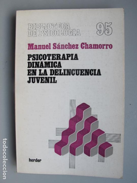 Gebrauchte B&uuml;cher: PSICOTERAPIA DIN&Aacute;MICA EN LA DELINCUENCIA JUVENIL--M. S&Aacute;NCHEZ CHAMORRO.- HERDER.