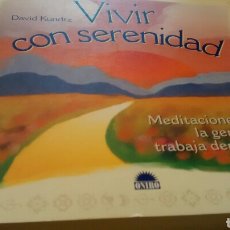 Libros de segunda mano: VIVIR CON SERENIDAD DE DAVID KUNDTZ (ONIRO)