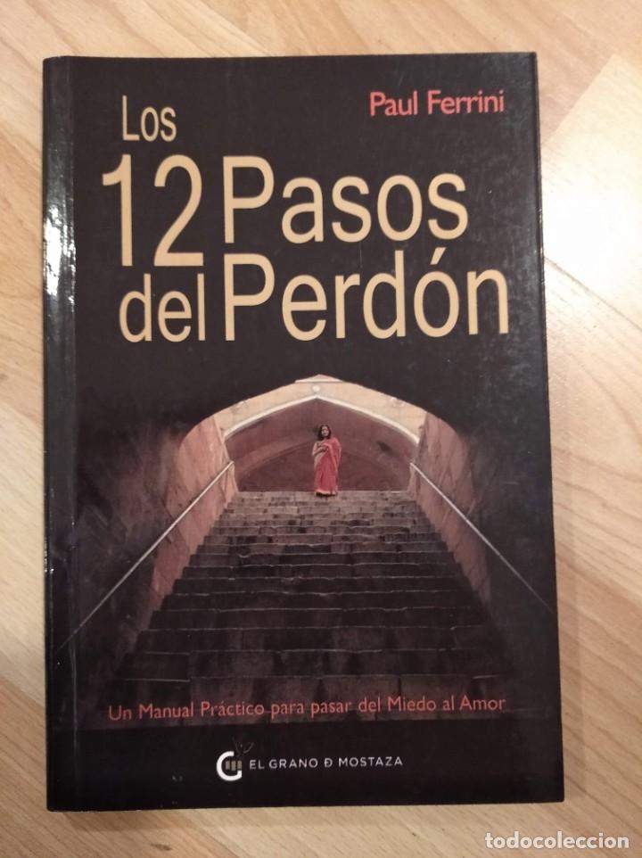 Libros de segunda mano: Los 12 pasos del perd&oacute;n. Paul Ferrini - Foto 1