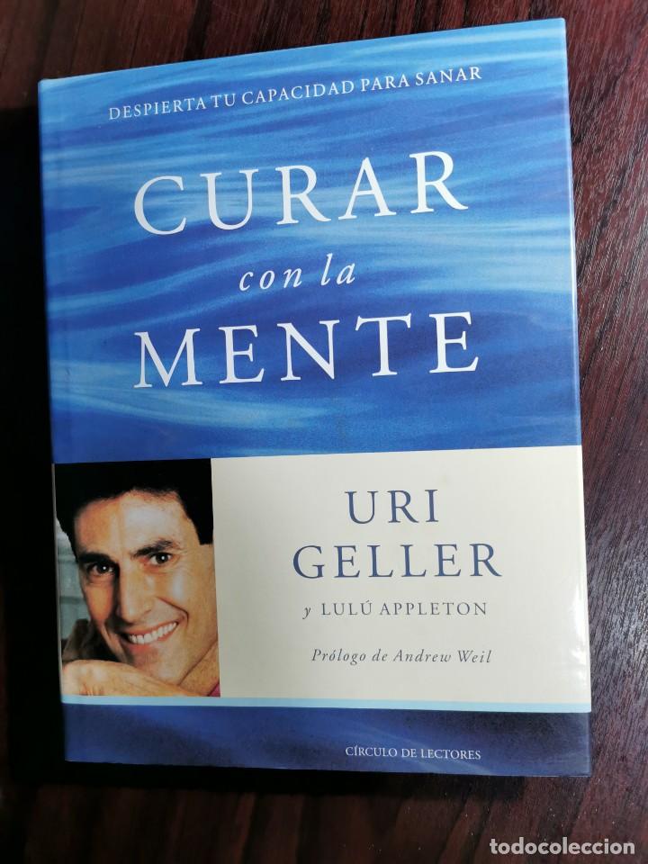 Libros de segunda mano: CURAR CON LA MENTE (Uri Geller) - Foto 1