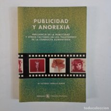 Libros de segunda mano: PUBLICIDAD Y ANOREXIA - Mº VICTORIA CARRILO DURÁN. Lote 329610183