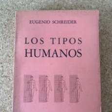 Libros de segunda mano: LOS TIPOS HUMANOS DE EUGENIO SCHREIDER(BOLS 16). Lote 333652663
