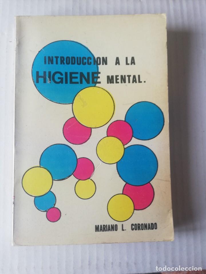 Gebrauchte B&uuml;cher: MARIANO L. CORONADO. INTRODUCCION A LA HIGIENE MENTAL. ORION 1975