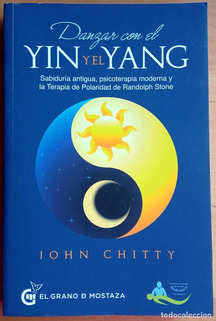 Libros de segunda mano: Danzar con el Yin y el Yang, de Jhon Chitty. - Foto 1