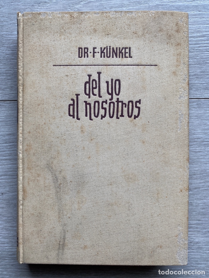 Libros de segunda mano: DEL YO AL NOSOTROS / K&uuml;nkel - Foto 2
