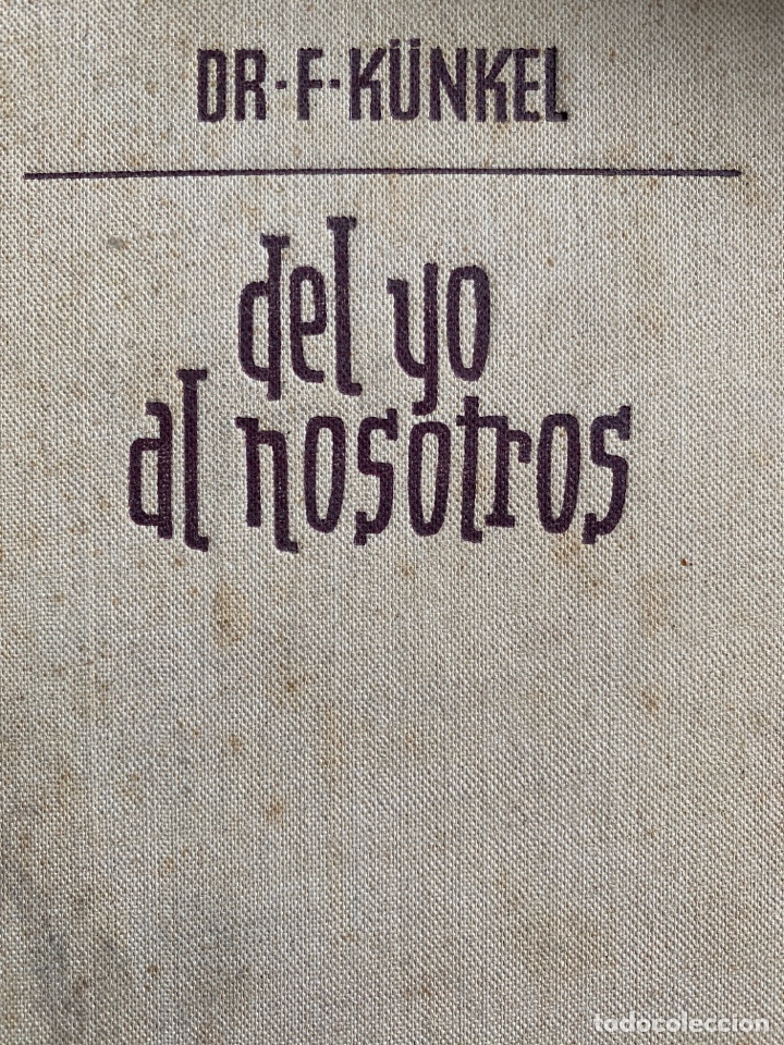 Libros de segunda mano: DEL YO AL NOSOTROS / K&uuml;nkel - Foto 1