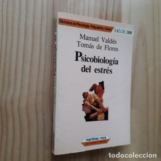 Libros de segunda mano: PSICOBIOLOGIA DEL ESTR&Eacute;S - MANUEL VALDES, TOMAS DE FLORES