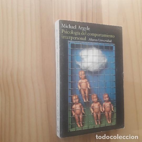 Libros de segunda mano: PSICOLOGIA DEL COMPORTAMIENTO INTERPERSONAL - MICHAEL ARGYLE - Foto 1