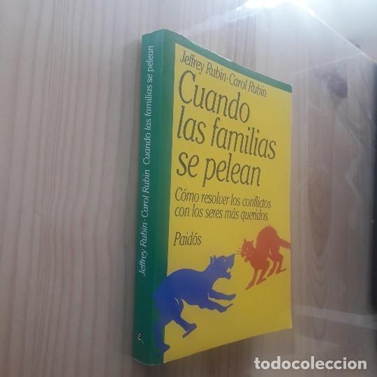 Libros de segunda mano: CUANDO LAS FAMILIAS SE PELEAN, COMO RESOLVER CONFLICTOS - JEFFREY RUBIN, CAROL RUBIN