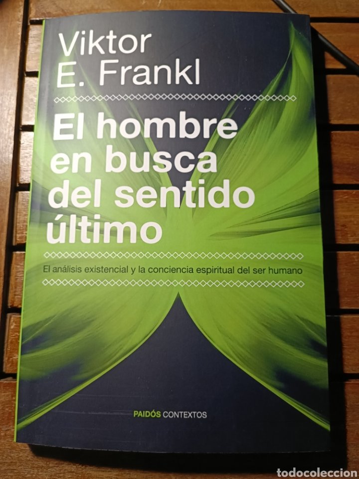 El hombre en busca del sentido último - Viktor E. Frankl