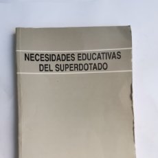 Libros de segunda mano: NECESIDADES EDUCATIVAS DEL SUPERDOTADO JOSÉ RAYO LOMBARDO. Lote 337757433