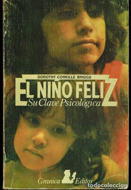 Libros de segunda mano: EL NI&Ntilde;O FELIZ (SU CLAVE PSICOL&Oacute;GICA)