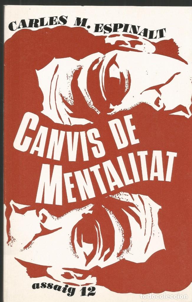 Libros de segunda mano: CANVIS DE MENTALITAT-CARLES M. ESPINALT - Foto 1