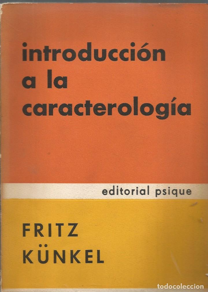 Libros de segunda mano: INTRODUCCI&Oacute;N A LA CARACTEROLOG&Iacute;A-FRITZ K&Uuml;NKEL - Foto 1