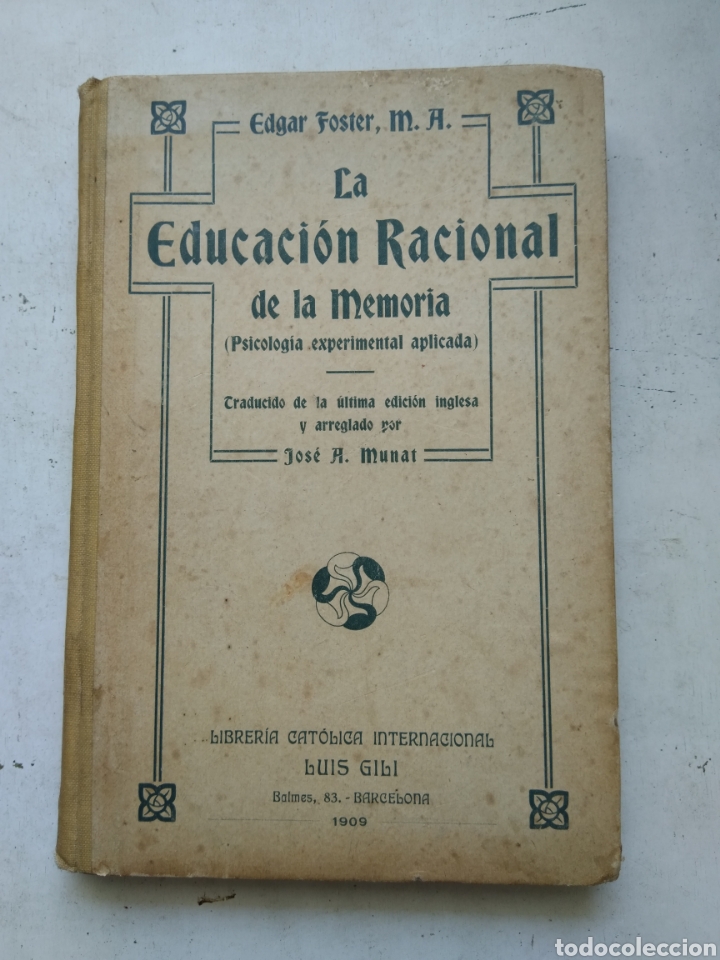 Libros de segunda mano: LA EDUCACI&Oacute;N RACIONAL DE LA MEMORIA/EDGAR FOSTER