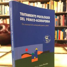 Libri di seconda mano: TRATAMIENTO PSICOLÓGICO DEL PÁNICO-AGORAFOBIA. UN MANUAL DE AUTOAYUDA PASO A PASO.. Lote 340387628
