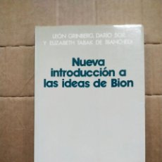 Libros de segunda mano: NUEVA INTRODUCCIÓN A LAS IDEAS DE BION - GRINBERG, DARÍO SOR, TABAK DE BIANCHEDI. TECNIPUBLICACIONES. Lote 340905118