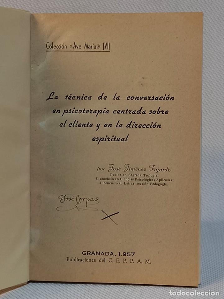 Second hand books: LA TECNICA DE LA CONVERSACION EN PSICOTERAPIA CENTRADA SOBRE EL CLIENTE Y EN LA DIRECCION ESPIRITUAL