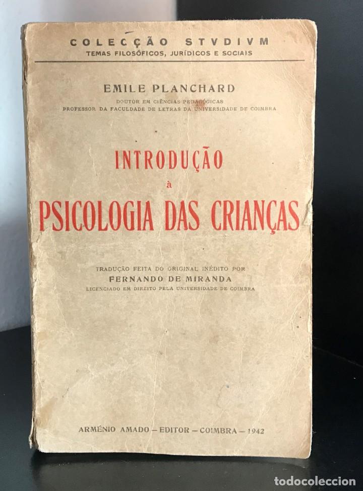 Gebrauchte B&uuml;cher: Introdu&ccedil;&atilde;o &agrave; Psicologia das Crian&ccedil;as de &Eacute;mile Planchard [ed.1942]