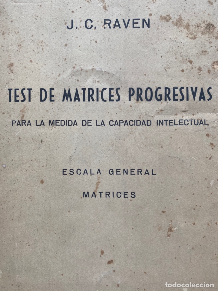 Libros de segunda mano: TEST DE MATRICES PROGRESIVAS P&Aacute;RA LA MEDIDA DE CAPACIDAD INTELECTUAL / Raven - Foto 1