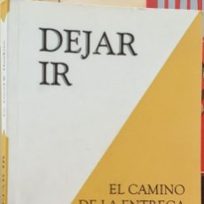 Libros de segunda mano: DEJAR IR - EL CAMINO DE LA ENTREGA - DR. DAVID HAWKINS. Lote 401430299