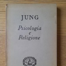 Libros de segunda mano: RARISIMO. JUNG, PSICOLOGIA E RELIGIONE, EDIZIONI DI COMUNITA, 1948.. Lote 342937198