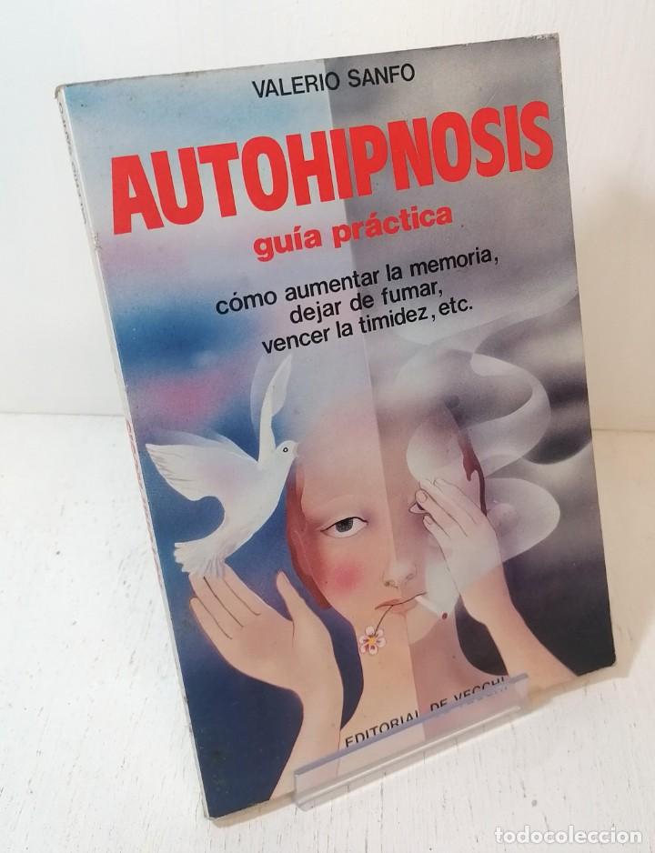 Libros de segunda mano: Libro: &rdquo;Autohipnosis gu&iacute;a practica&rdquo; de Valerio Sanfo editorial de Vecchi - Foto 1
